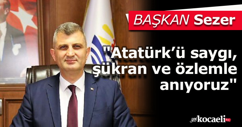 Başkan Sezer: 