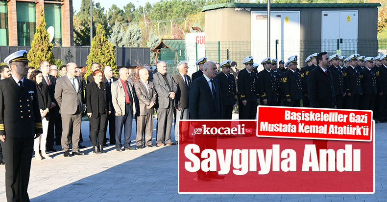 Başiskeleliler Gazi Mustafa Kemal Atatürk’ü Saygıyla Andı     
