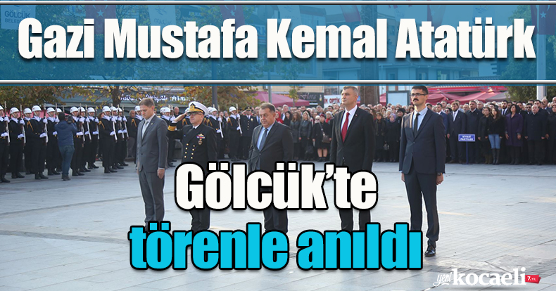 Gazi Mustafa Kemal Atatürk Gölcük’te törenle anıldı
