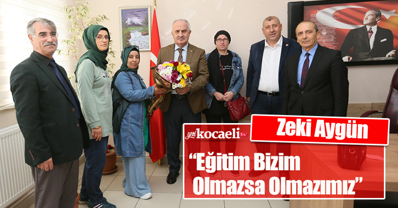 “Eğitim Bizim Olmazsa Olmazımız”