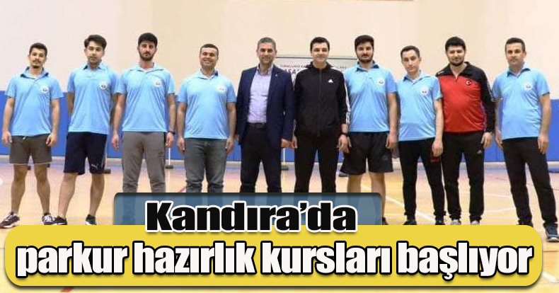 Kandıra’da parkur hazırlık kursları başlıyor.