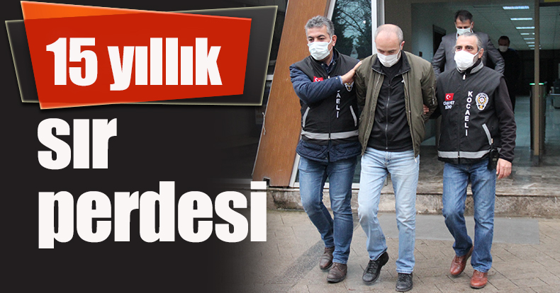 15 yıllık sır perdesi