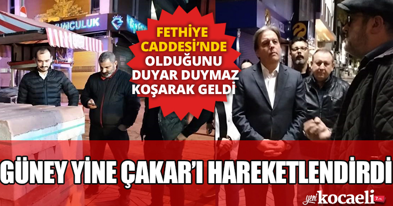GÜNEY YİNE ÇAKAR'I HAREKETLENDİRDİ