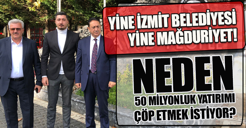 YİNE İZMİT BELEDİYESİ YİNE MAĞDURİYET!