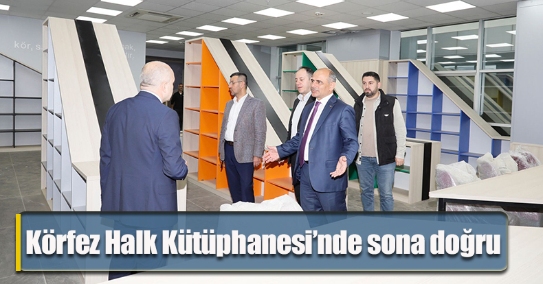 Körfez Halk Kütüphanesi’nde sona doğru