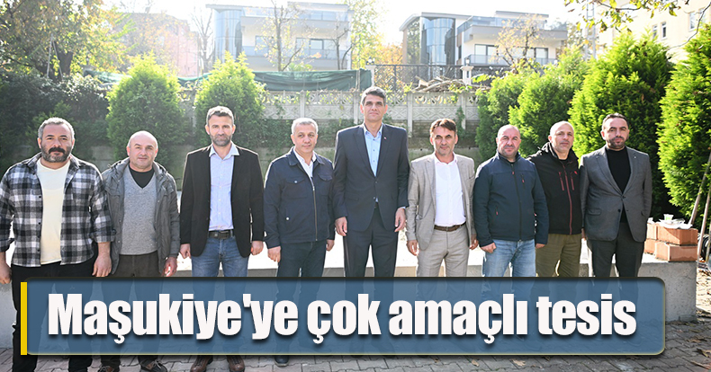 Maşukiye'ye çok amaçlı tesis