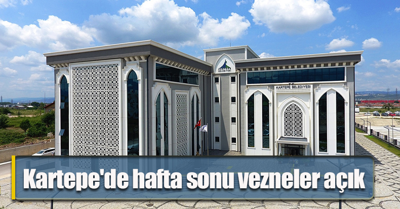 Kartepe'de hafta sonu vezneler açık
