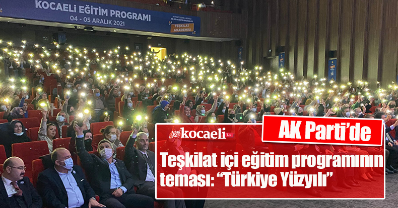 AK Parti’de teşkilat içi eğitim programının teması: “Türkiye Yüzyılı”