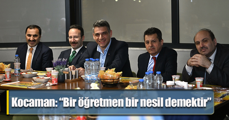 Kocaman: “Bir öğretmen bir nesil demektir”