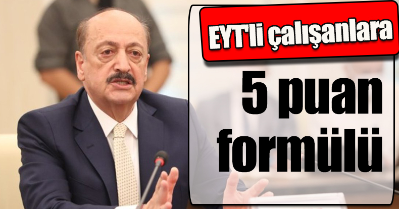 EYT'li çalışanlara 5 puan formülü