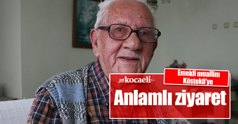 Emekli muallim Köstekli’ye anlamlı ziyaret