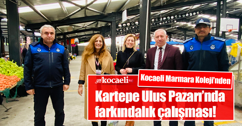 Kocaeli Marmara Koleji’nden Kartepe Ulus Pazarı’nda farkındalık çalışması!