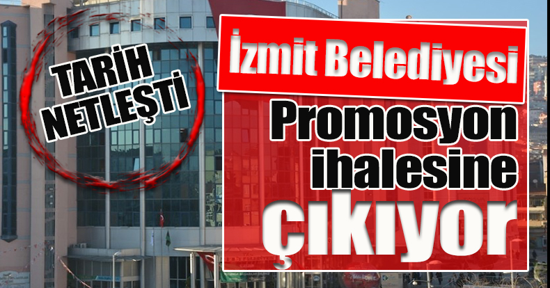 İzmit Belediyesi promosyon ihalesine çıkıyor