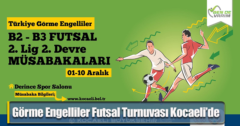 Görme Engelliler Futsal Turnuvası Kocaeli’de