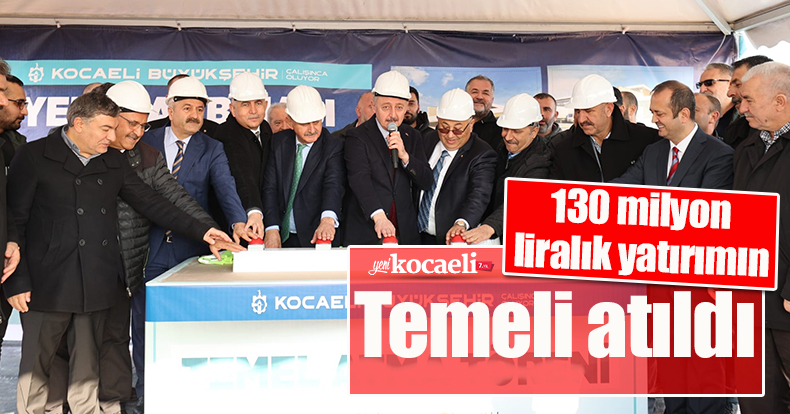 130 milyon liralık yatırımın temeli atıldı