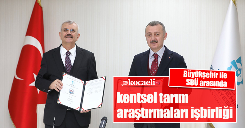 Büyükşehir ile SBÜ arasında kentsel tarım araştırmaları işbirliği