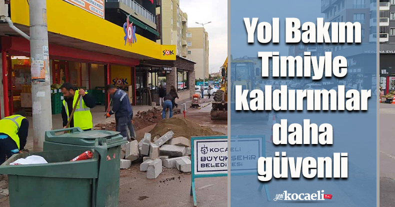 Yol Bakım Timiyle kaldırımlar daha güvenli