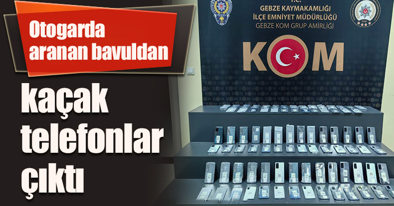 Otogarda aranan bavuldan kaçak telefonlar çıktı