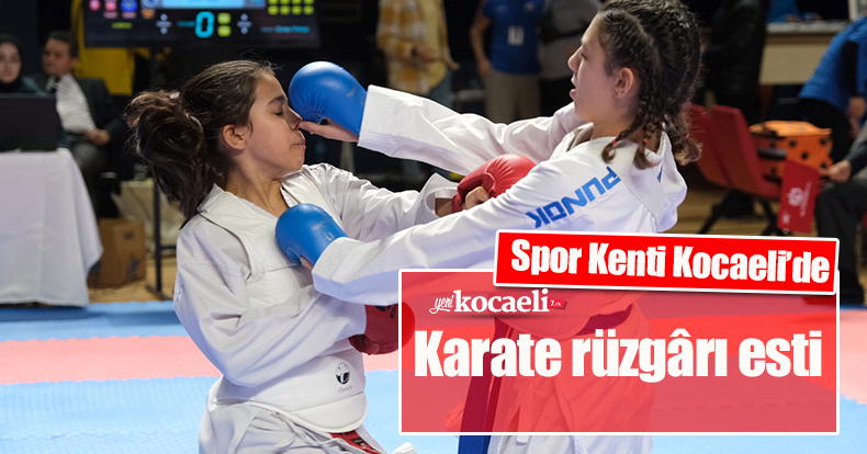 Spor Kenti Kocaeli’de bu kez karate rüzgârı esti