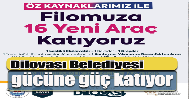Dilovası Belediyesi gücüne güç katıyor 