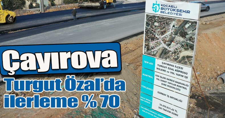 Çayırova Turgut Özal’da ilerleme % 70