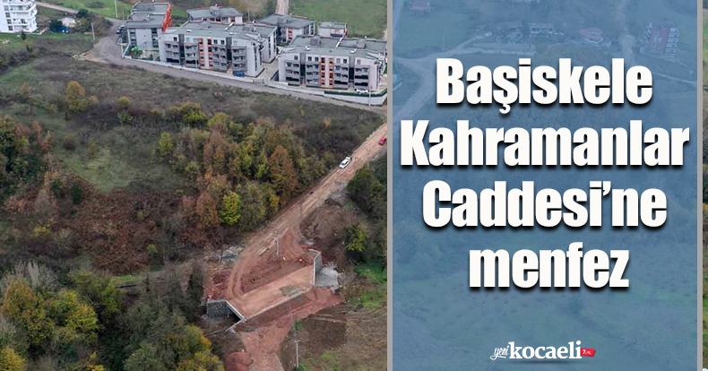 Başiskele Kahramanlar Caddesi’ne menfez