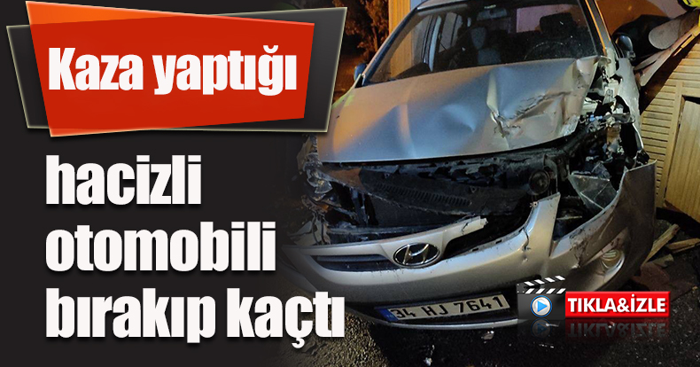 Kaza yaptığı hacizli otomobili bırakıp kaçtı