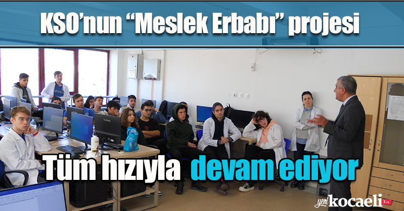 KSO’nun “Meslek Erbabı” projesi tüm hızıyla devam ediyor