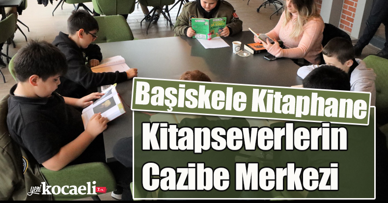 Başiskele Kitaphane Kitapseverlerin Cazibe Merkezi