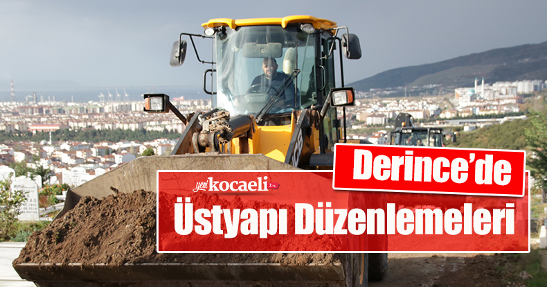 Derince’de Üstyapı Düzenlemeleri
