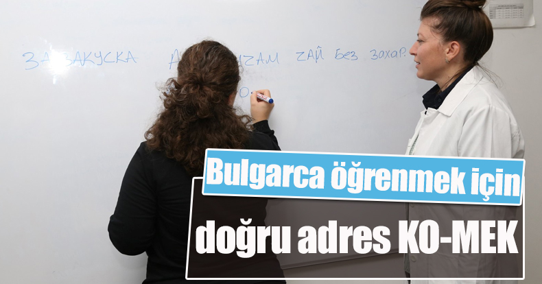 Bulgarca öğrenmek için doğru adres KO-MEK