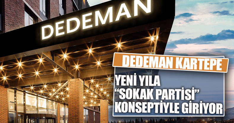 DEDEMAN KARTEPE KOCAELİ  YENİ YILA “SOKAK PARTİSİ” KONSEPTİYLE GİRİYOR