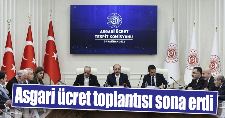 Asgari ücret toplantısı sona erdi