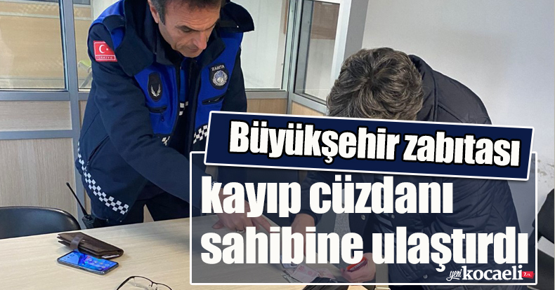 Büyükşehir zabıtası kayıp cüzdanı sahibine ulaştırdı