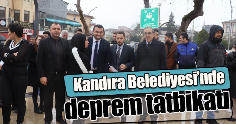 Kandıra Belediyesi’nde deprem tatbikatı