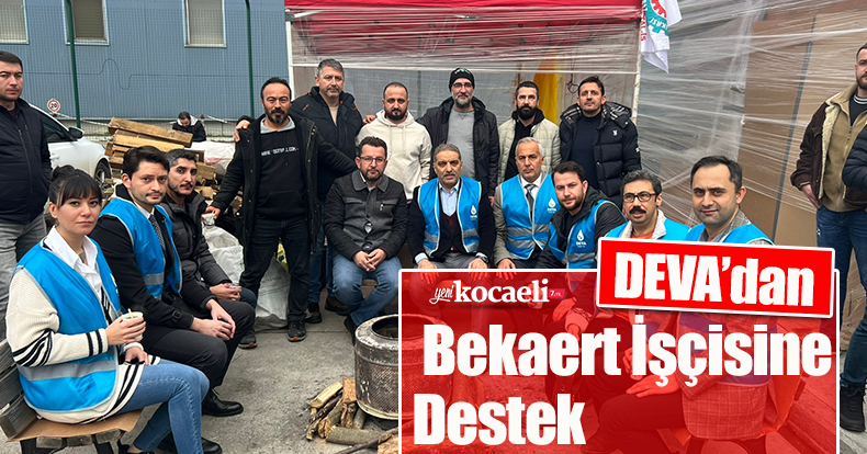 DEVA’dan Bekaert İşçisine Destek