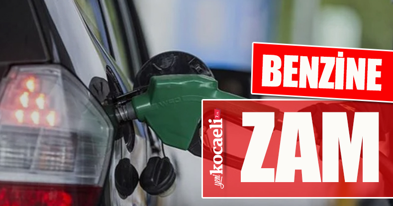 Benzine zam geldi