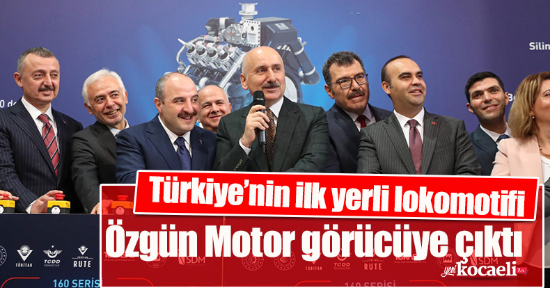 Türkiye’nin ilk yerli lokomotifi Özgün Motor görücüye çıktı