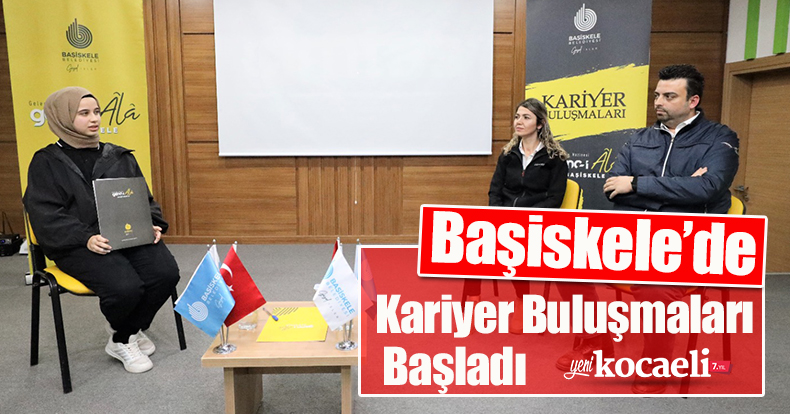 Başiskele’de Kariyer Buluşmaları Başladı