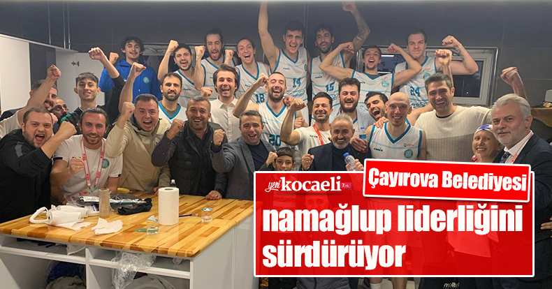 Çayırova Belediyesi namağlup liderliğini sürdürüyor
