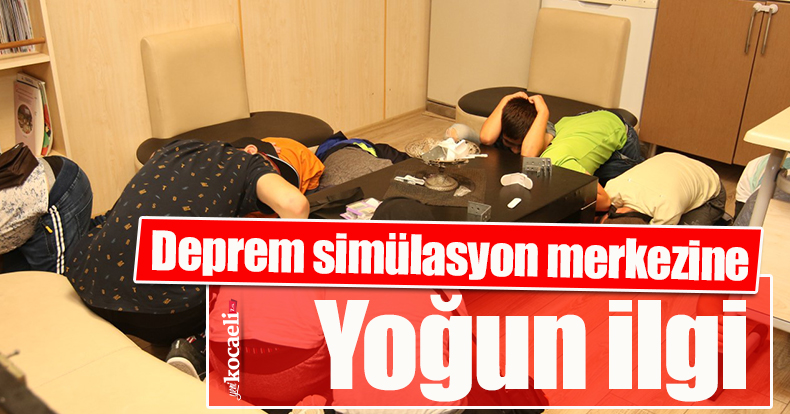 Deprem simülasyon merkezine yoğun ilgi
