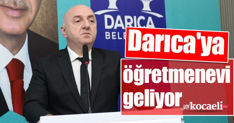 Darıca'ya öğretmenevi geliyor
