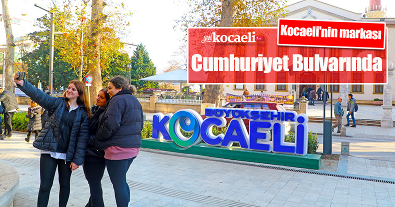 Kocaeli'nin markası Cumhuriyet Bulvarında
