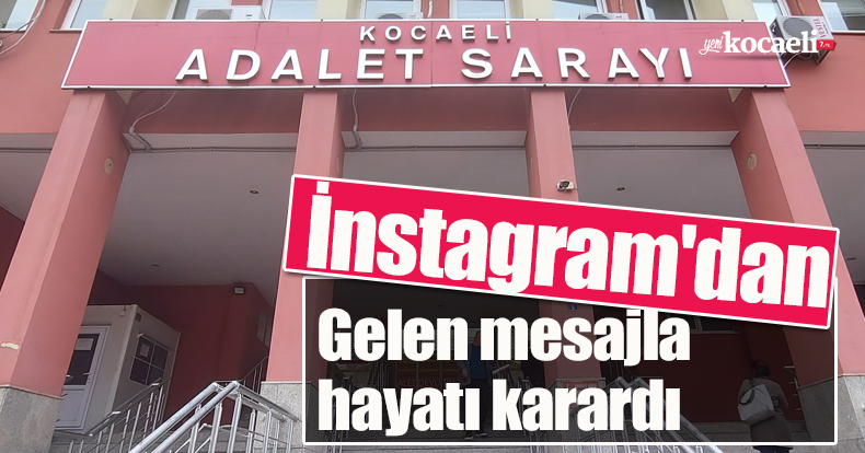 İnstagram'dan gelen mesajla hayatı karardı