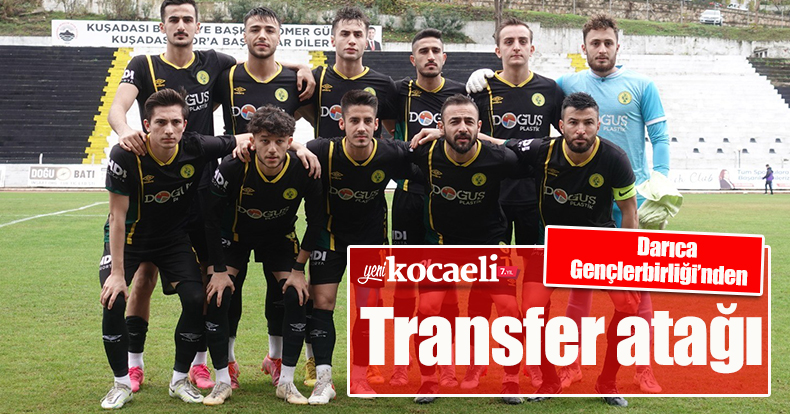 Darıca Gençlerbirliği’nden transfer atağı