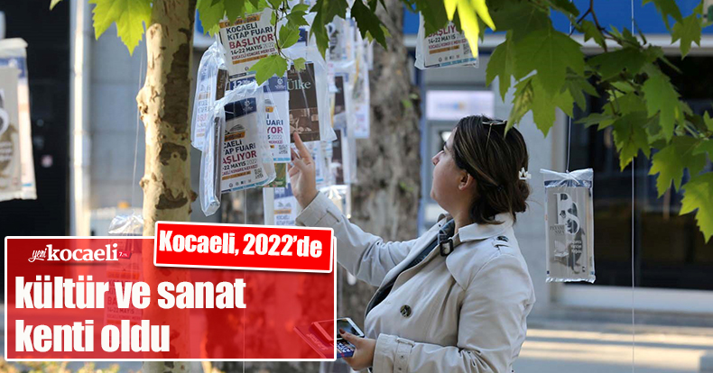 Kocaeli, 2022’de kültür ve sanat kenti oldu
