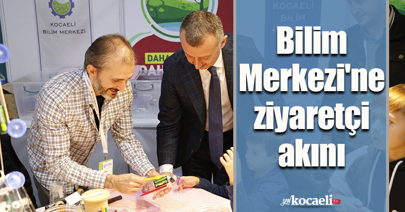 Bilim Merkezi'ne ziyaretçi akını