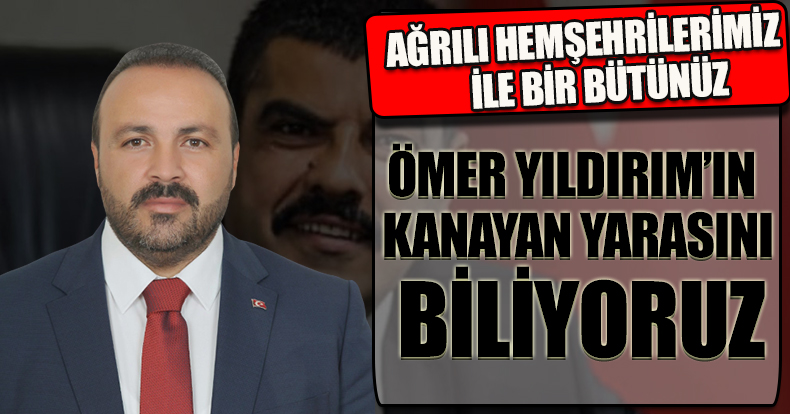 ÖMER YILDIRIMIN KANAYAN YARASINI BİLİYORUZ