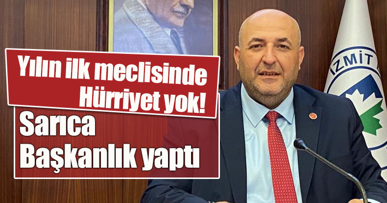 Yılın ilk meclisinde Hürriyet yok!