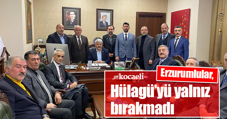 Erzurumlular, Hülagü’yü yalnız bırakmadı